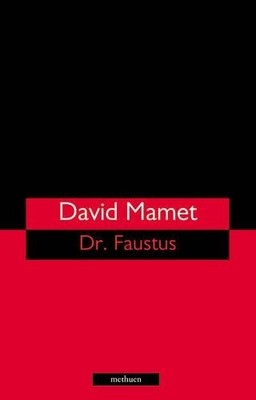 Dr Faustus (Modern Plays), Mamet, David