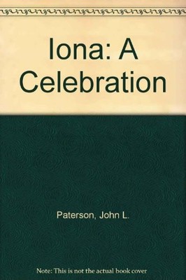 Iona: A Celebration,John L. Paterson