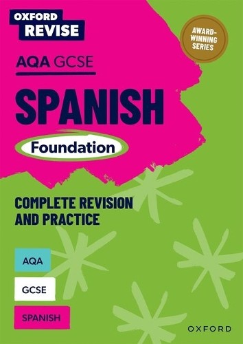 Oxford Revise: Aqa Gcse Spanish Foundation Complete Revision And Practice : For The 2027 Exams Tony Weston - Image 5