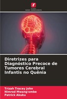 Trizah Tracey John (U. A.) | Diretrizes Para DiagnóStico Precoce De Tumores...