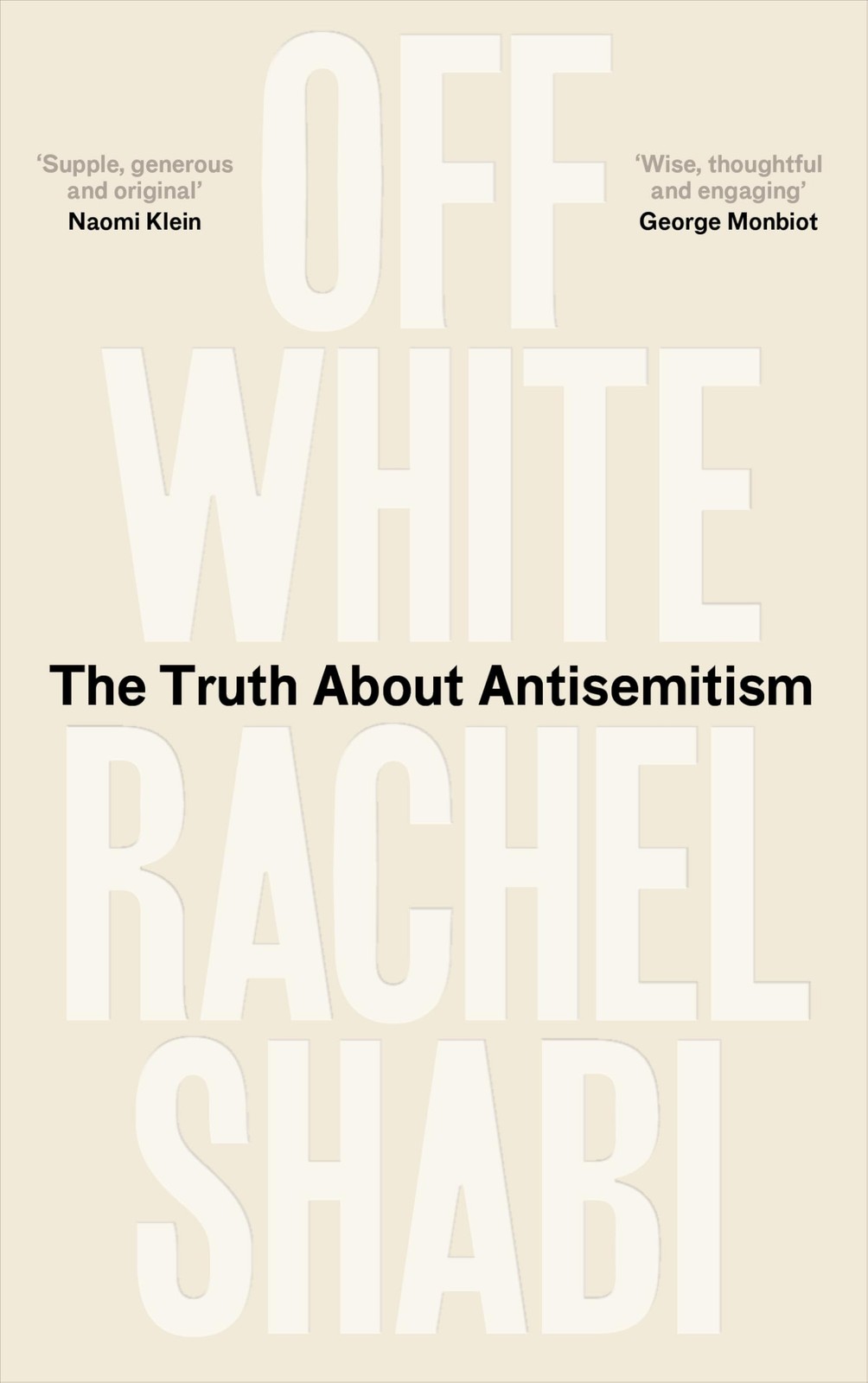 Off-White: The Truth About Antisemitism by Rachel Shabi (HB 2024) - Image 2