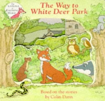 The Way to White Deer Park by Dann, Colin 0434971545 FREE Shipping