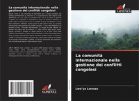 Lwe'ya Lwesso | La Comunità Internazionale Nella Gestione Dei Conflitti...