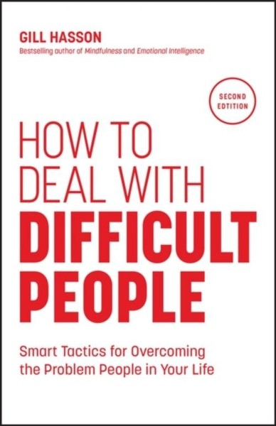 Gill Hasson / How To Deal With Difficult People9781907312809-image