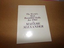 THE WORLDS MOST BEAUTIFUL DOLLS FOR 1983 MADAME ALEXANDER . VERY HARD TO FIND
