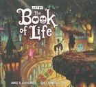 The Art of the Book of Life by Jorge Gutierrez (2014, Hardcover