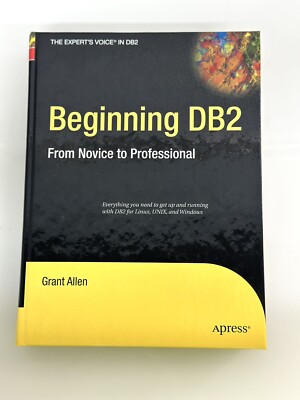 Beginning DB2: From Novice to Professional by Grant Allen English Hardcover Book