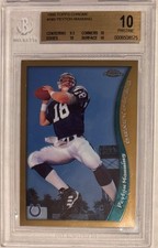 1998 Peyton Manning Topps Chrome RC... Graded BGS 10 Pristine