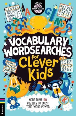 Vocabulary Wordsearches for Clever Kids : More than 140 puzzles to boost... 