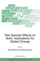 Tree Species Effects On Soils: Implications For Global Change Dan Binkley