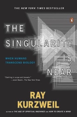 The Singularity Is Near: When Humans Transcend Biology by Ray Kurzweil (English)