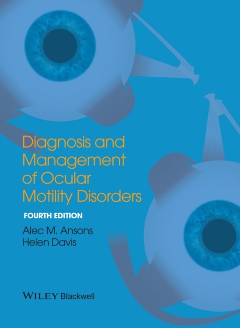 Diagnosis and Management of Ocular Motility Disorders by Alec M. Ansons - Image 3