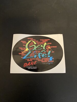D.A.R.E Sticker Get A Life 