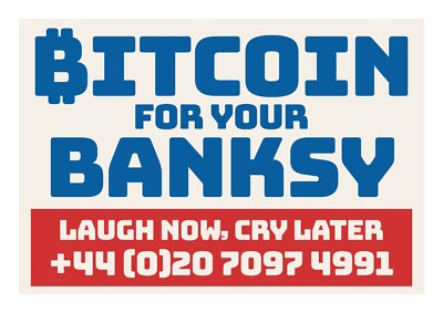 Bitcoin für Ihren Banksy - Lachen Sie jetzt, weinen Sie später auf Correx Werbetafel