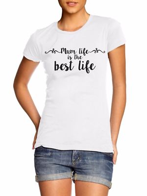 Mum Life Is The Best Life T Shirt Top Mother's Day Sunday Kids Love  ME7