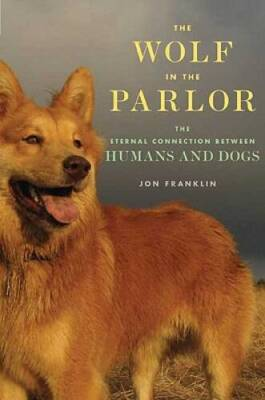#ad The Wolf in the Parlor: The Eternal Connection between Humans and Dogs GOOD $3.88