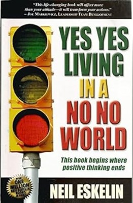 Yes Yes Living in a No No World by Neil Eskelin 9788183222921 NEW