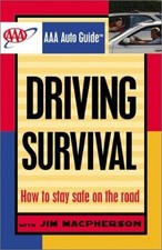 Driving Survival: How to Stay Safe ..., MacPherson, Jim