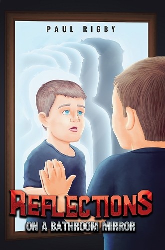 Reflections on a Bathroom Mirror by Paul Rigby - 9781035857272