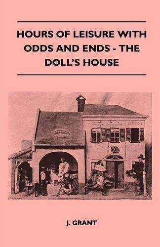 Thumbnail - J. Grant Hours Of Leisure With Odds And Ends - The Doll's House
