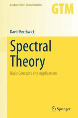 Spectral Theory: Basic Concepts and Applications (Graduate Texts in Mathematics,