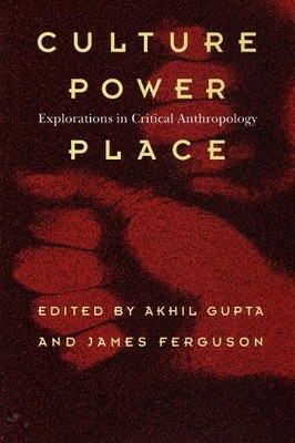 Culture, Power, Place - 9780822319405