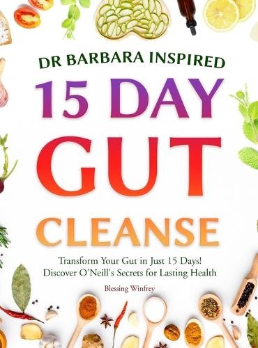 Blessing Winfrey 15 Day Gut Support wi Dr Barbara Inspired 1 (Copertina rigida)