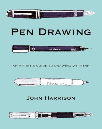 Pen Drawing : An Artists Guide To Drawing With Ink John Harrison - Image 5