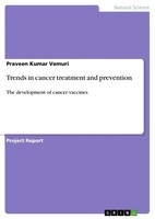 Trends In Cancer Treatment And Prevention Praveen Kumar Vemuri