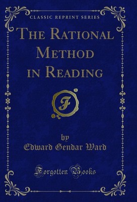 The Rational Method in Reading (Classic Reprint)