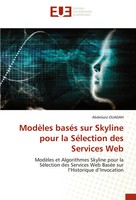 ModèLes BaséS Sur Skyline Pour La SéLection Des Services Web Abdelaziz Ouadah
