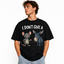 Funny I Dont Give A Rats T-Shirt | Sarcastic ...