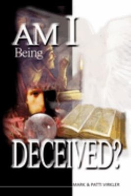 Am I Being Deceived? Paperback Mark Virkler