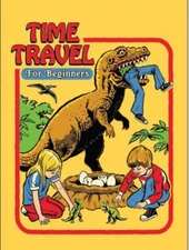 Time Travel For Beginners on a 2.5”x3.5” Metal Refrigerator Magnet.