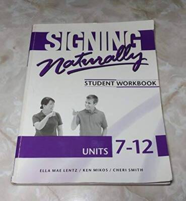 SIGNING NATURALLY...7-12-WKBK.-W/2 DVDS - Textbook Binding By SMITH - GOOD
