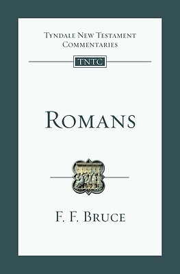 Romans: An Introduction and Commentary Bruce, F. F.