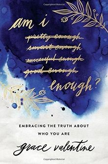 Am I Enough?: Embracing the Truth About Who You Are... | Buch | Zustand sehr gut