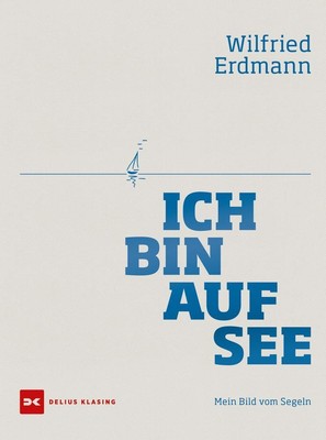 Ich bin auf See Wilfried Erdmann