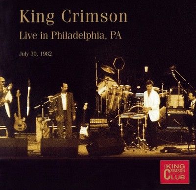 KING CRIMSON Collector s Club NEW SEALED Live In Philadelphia, July 30, 1982