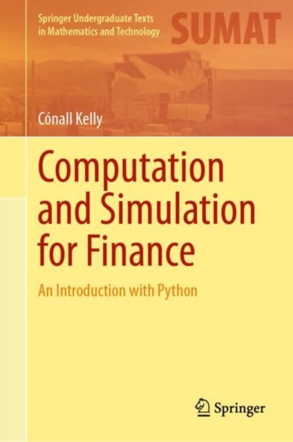 Computation and Simulation for Finance by Conall Kelly (Hardback Book)