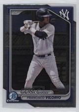2024 Bowman Draft Chrome Francisco Vilorio #BDC-107 1f0j