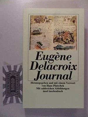 Delacroix Journal: Herausgegeben und mit einem Vorwort von Buch Insel Verlag