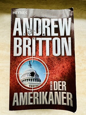 Der Amerikaner Andrew Britton Thriller Roman Buch