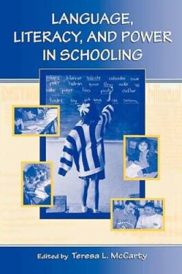 Language, Literacy, and Power in Schooling - Paperback - GOOD