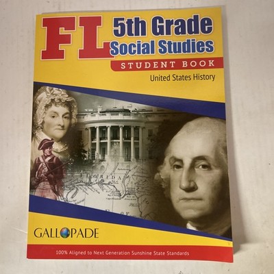 5th Grade 5 Gallopade Florida Social Studies United States History Student