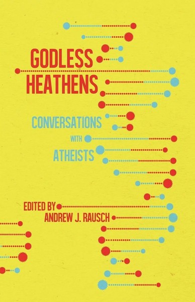 Andrew J. Rausch | Godless Heathens | Taschenbuch | Englisch (2018)-image
