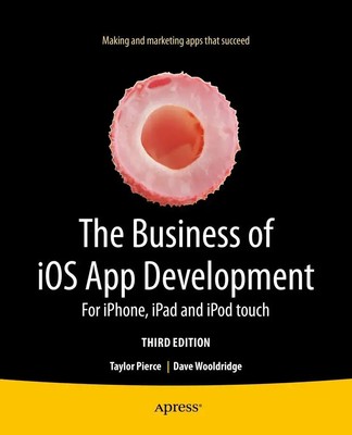 Taylor Pierce (u. a.) | The Business of iOS App Development | Taschenbuch (2014)