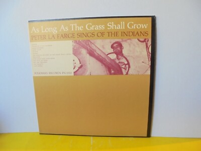 LP - PETER LA FARGE - AS LONG AS THE GRASS SHALL GROW - SINGS OF THE INDIANS