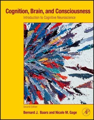 Cognition, Brain, and Consciousness: Introduction to Cognitive Neuroscience