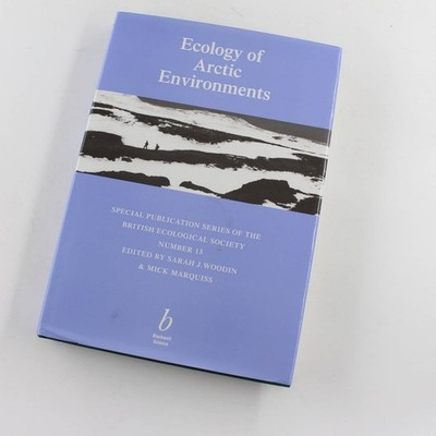 Ecology of Arctic Environments book by Sarah J. Woodin, Mick Marquiss